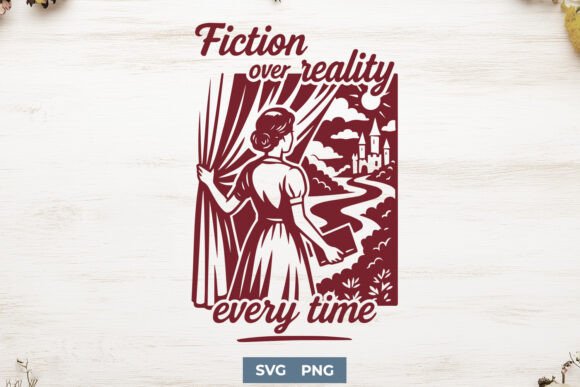 Fiction Over Reality Every Time SVG PNG Review