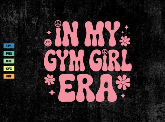 Retro in My Gym Girl Era Shirt SVG PNG Review